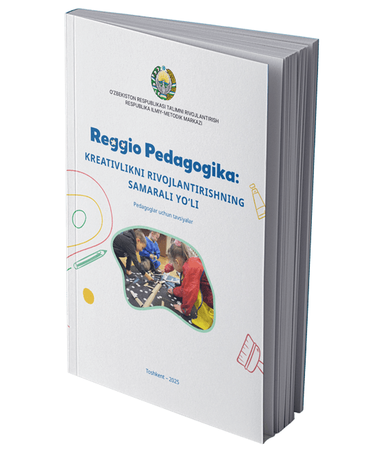 Reggio pedagogikasi: kreativlikni rivojlantirishning samarali yo‘li