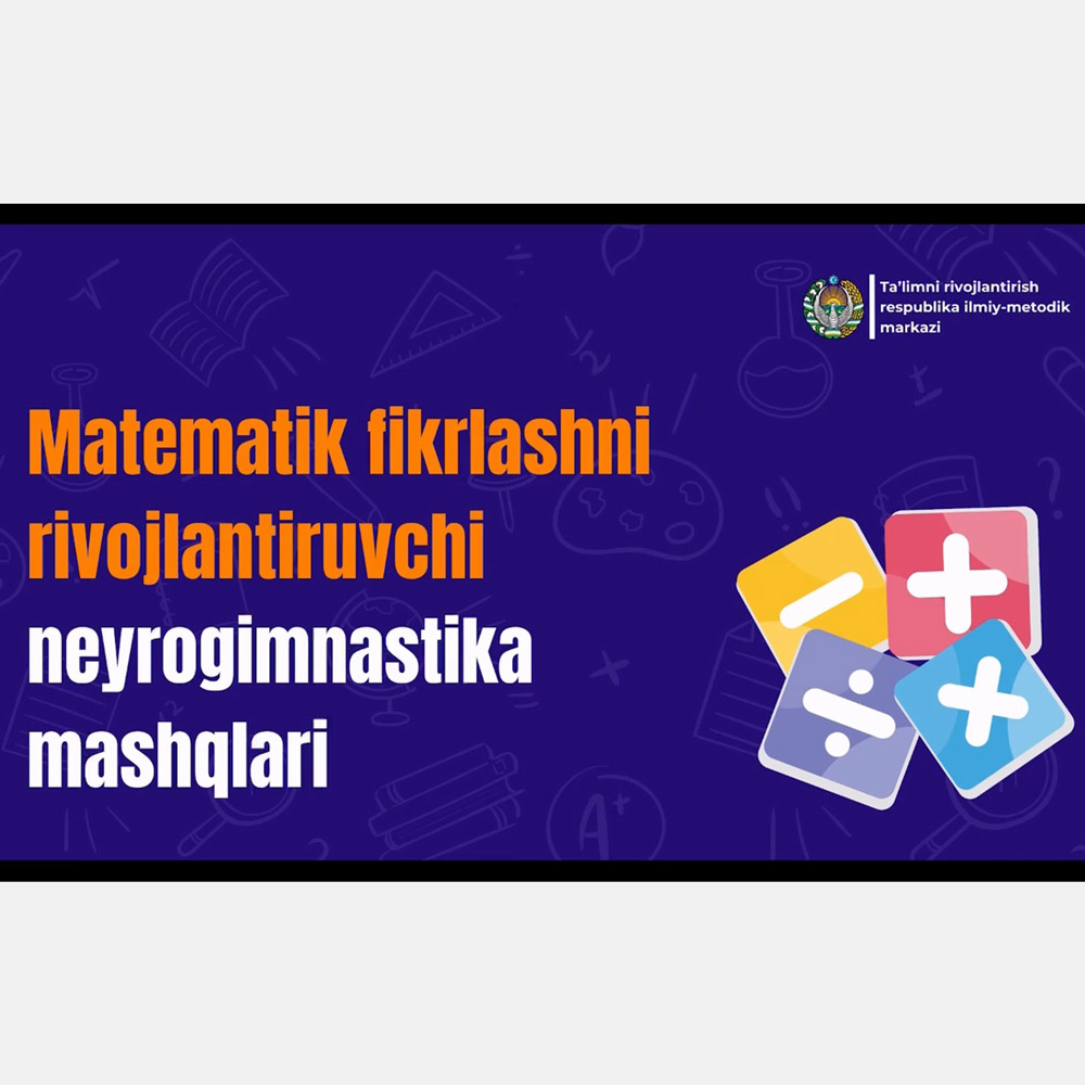 Matematik fikrlashni rivojlantiruvchi, neyrogimnastika mashqlari