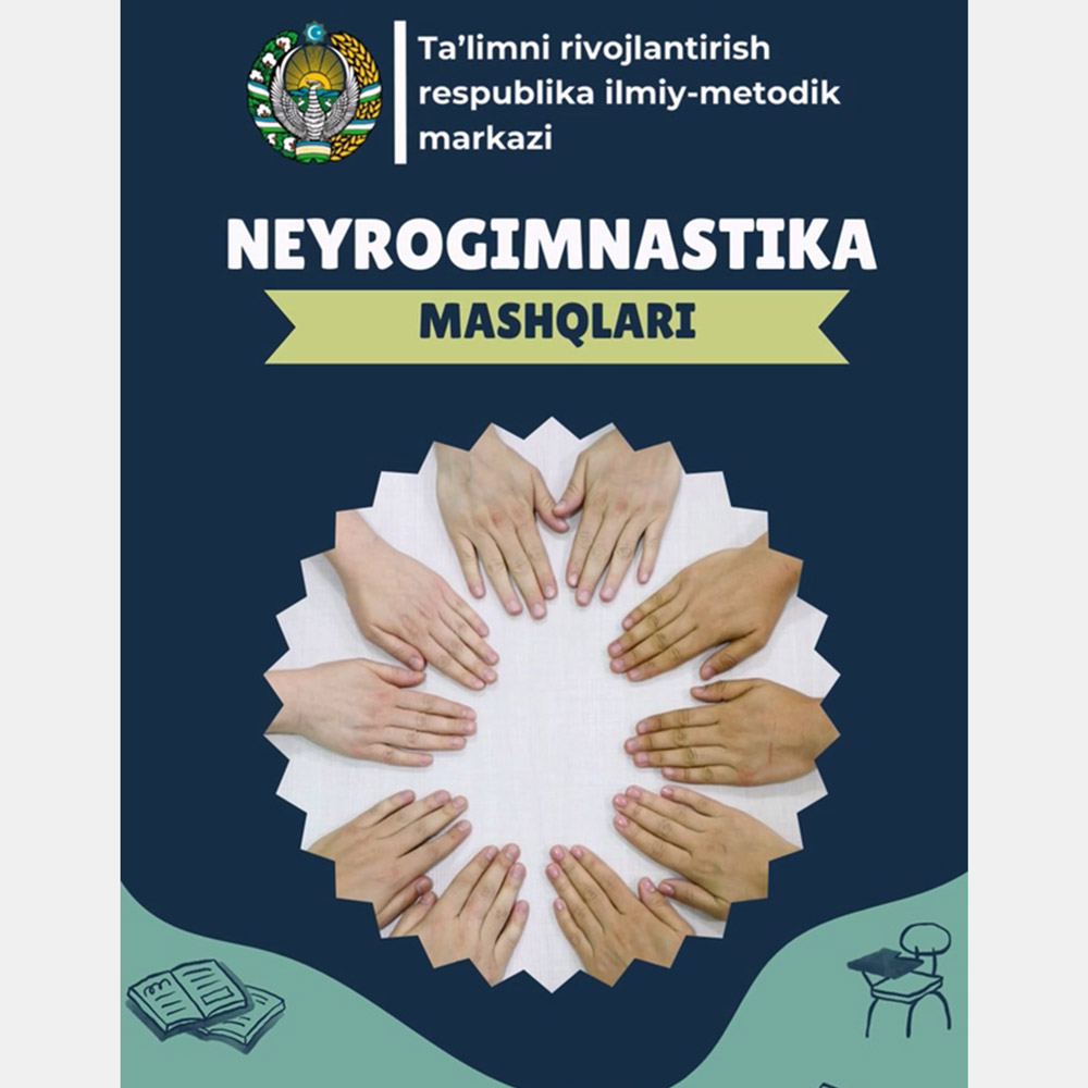 Ijodkorlikni rivojlantiruvchi neyrogimnastika mashqlari: jamoaviy mashqlar