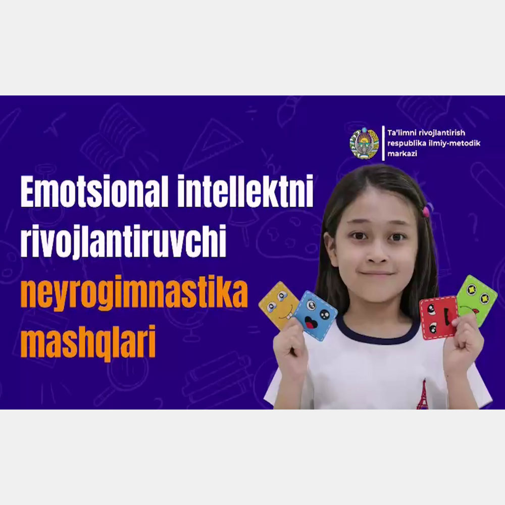 Emotsional intellektni rivojlantiruvchi neyrogimnastika mashqlari